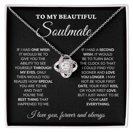 To My Beautiful Soulmate - One Wish - Love Knot Necklace - BK