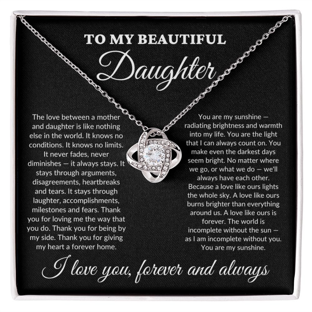 To My Beautiful Daughter - My Sunshine - Love Knot Necklace - BK