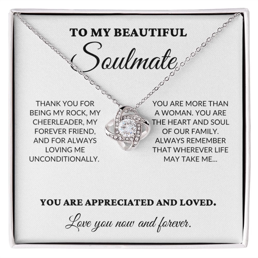 To My Beautiful Soulmate - The Woman I Love The Most - Love Knot Necklace - WH