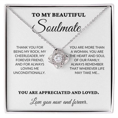 To My Beautiful Soulmate - The Woman I Love The Most - Love Knot Necklace - WH