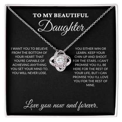 To My Beautiful Daughter - Shoot for the stars - Love Knot Necklace - BK