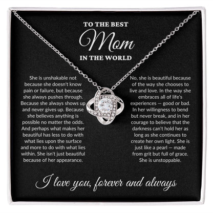 To The Best Mom In The World - Grit - Love Knot Necklace - BK