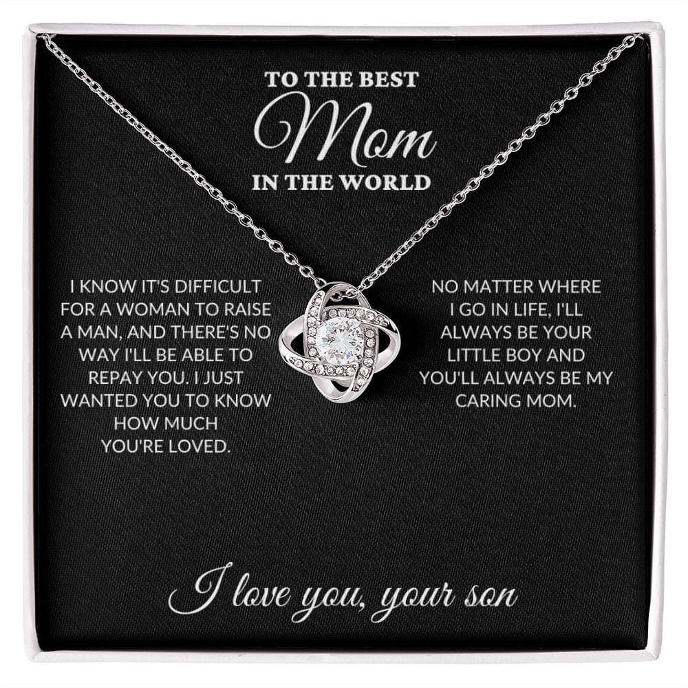 To The Best Mom In The World - Raise A Man - Love Knot Necklace - BK