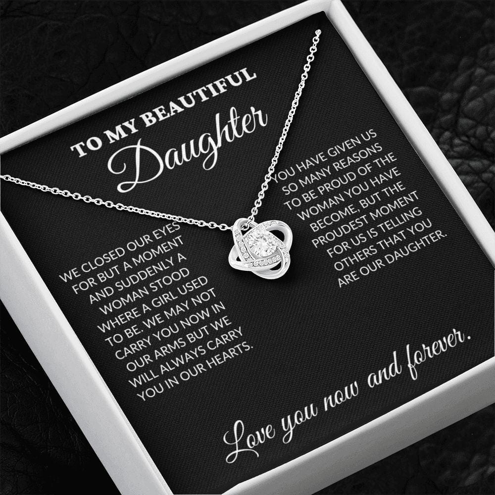 To My Beautiful Daughter - The Woman You Have Become - Love Knot Necklace - BK