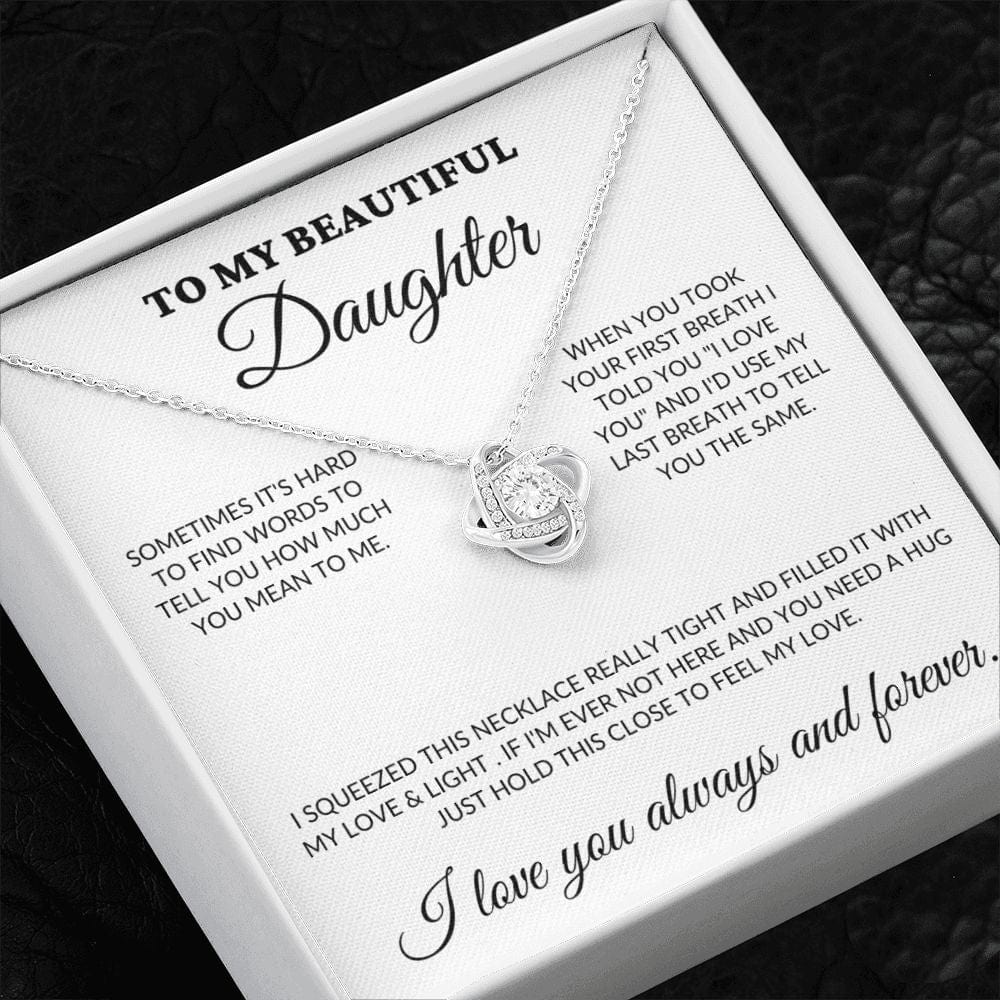 To My Beautiful Daughter - Love & Light - Love Knot Necklace - WH