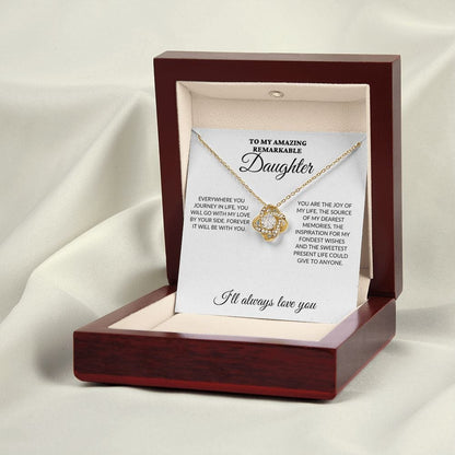 To My Amazing Remarkable Daughter - My Joy - Love Knot Necklace - WH